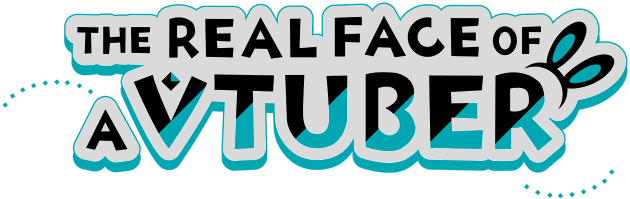 The Real Face of a VTuber