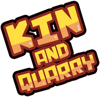 Kin and Quarry