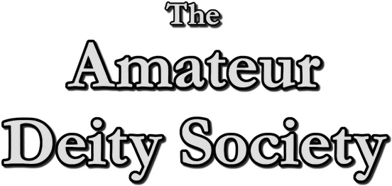 The Amateur Deity Society
