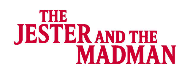 The Jester and the Madman