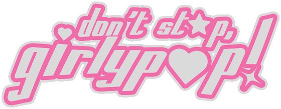 Don't Stop, Girlypop!