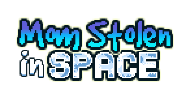 Mom Stolen in Space