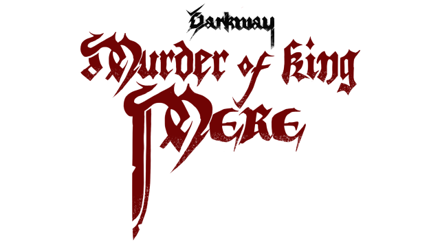 Darkway: Murder of King Mere