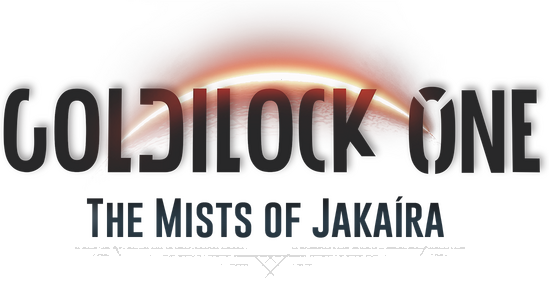 Goldilock One: The Mists of Jakaira