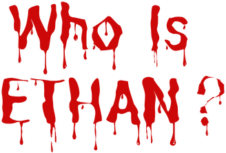 Who Is Ethan?