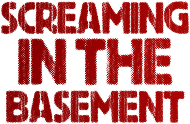 Screaming In The Basement