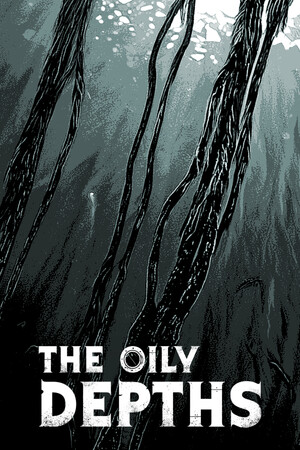 The Oily Depths