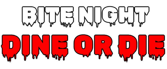 Bite Night: Dine or Die
