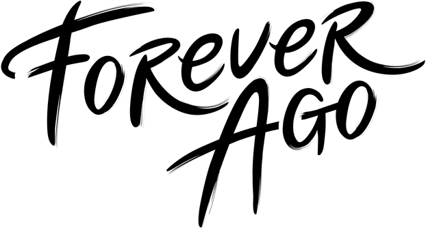 Forever Ago