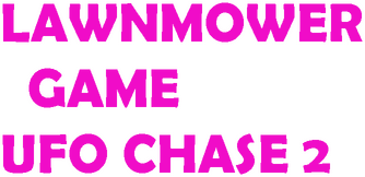 Lawnmower game Ufo Chase 2