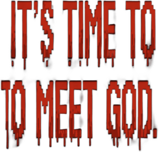 Its Time To Meet God