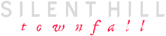 SILENT HILL: Townfall