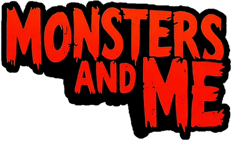 Monsters and Me