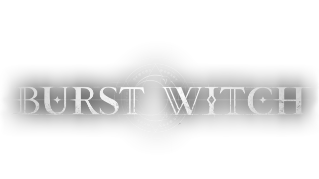 BURST WITCH