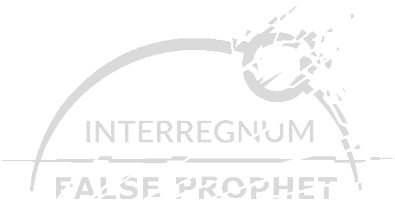 Interregnum: False Prophet