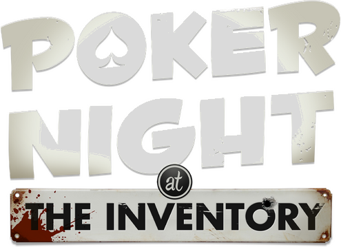 Poker Night at the Inventory