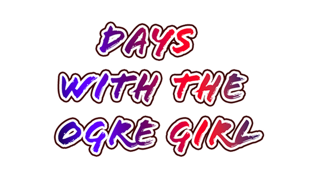 Days with the Ogre Girl