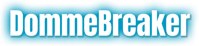 DommeBreaker