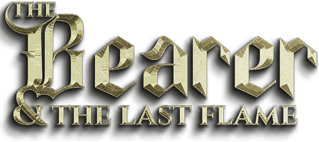 The Bearer & The Last Flame