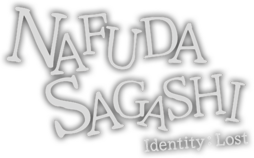 NAFUDA SAGASHI - Identetey:Lost -