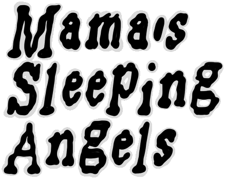 Mama's Sleeping Angels