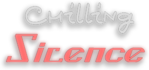 Chilling Silence
