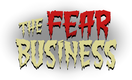 The Fear Business