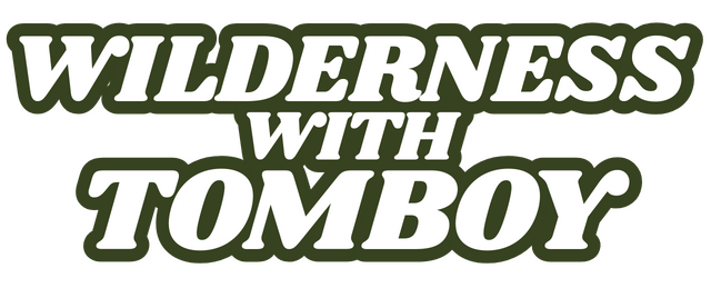 Wilderness with Tomboy