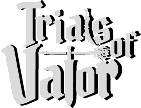 Trials of Valor