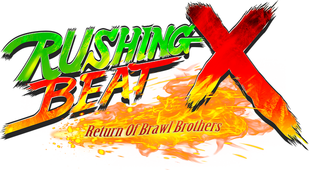 RUSHING BEAT X: Return Of Brawl Brothers