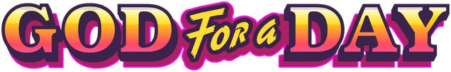 God For A Day