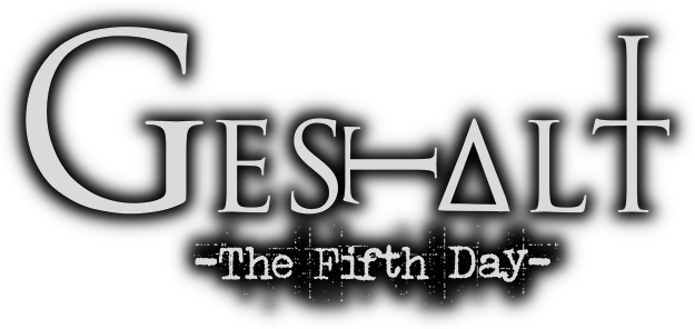 GESTALT: The Fifth Day