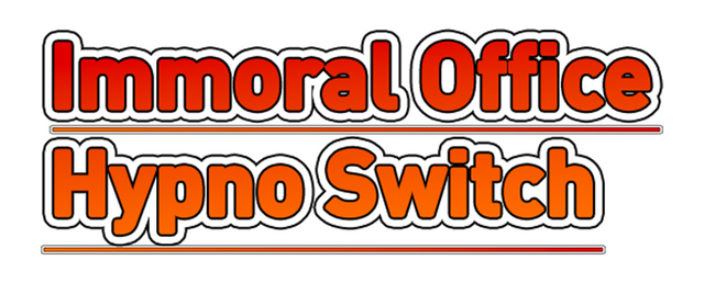 Immoral office: Hypno Switch