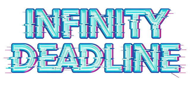 INFINITY DEADLINE