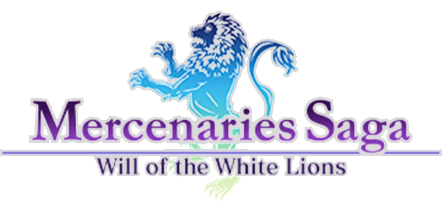Mercenaries Saga 1 -Will of the White Lions-