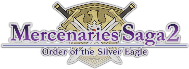 Mercenaries Saga 2 -Order of the Silver Eagle-
