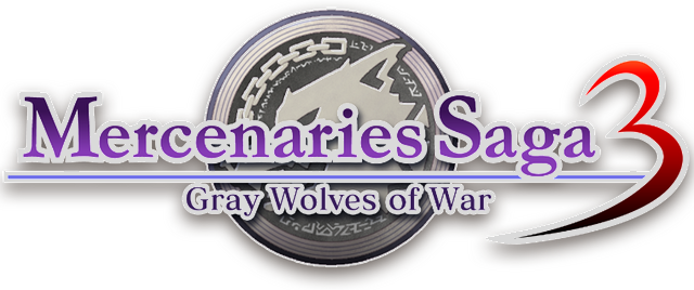 Mercenaries Saga 3 -Gray Wolves of War-