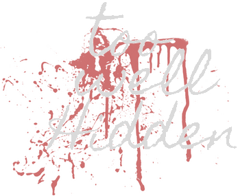 Too Well Hidden