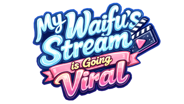 My Waifu's Stream is Going Viral